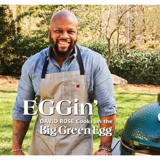 David Rose's EGGin Big Green Egg Cookbook Big Green Egg Indigo Pool Patio BBQ